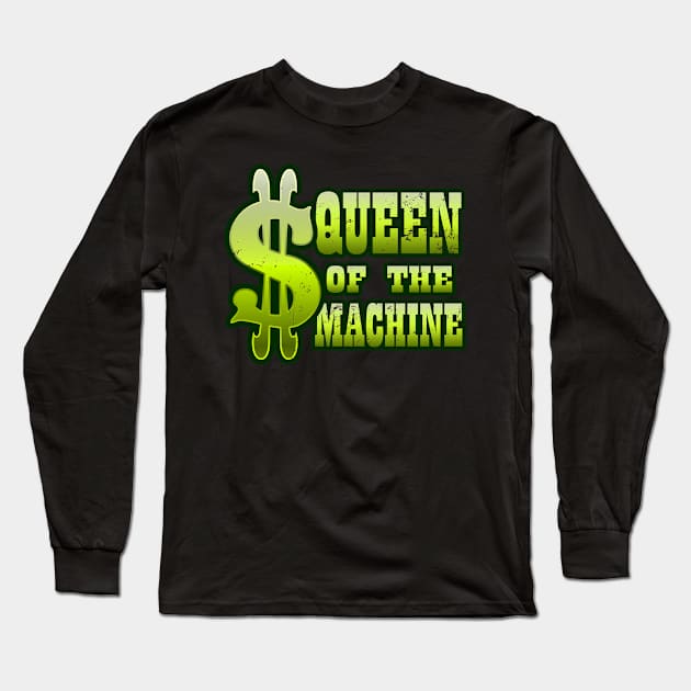 Queen Gambling Shirt | Queen Of The Machine Gift Long Sleeve T-Shirt by Gawkclothing